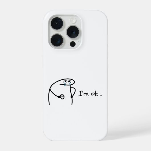 Funny I'm Ok Cartoon Stickman Phone Case Moody Hum iPhone Hülle (Rückseite)