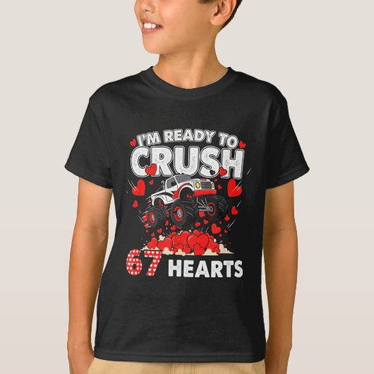 Funny I'm Ready To Crush 67 Hearts  T-Shirt (Vorderseite)