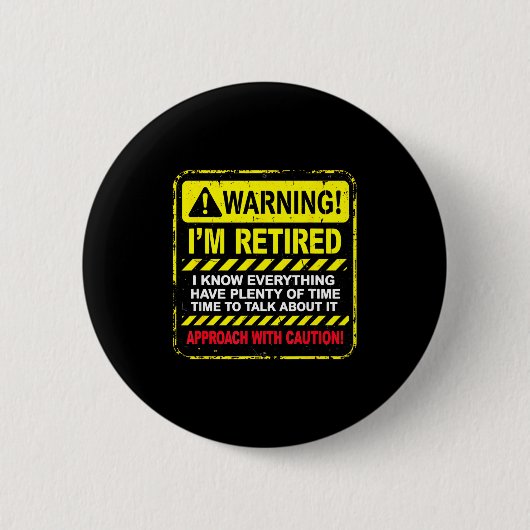 Funny I'm Retired Approach With Caution Men Dad Gr Button (Vorderseite)