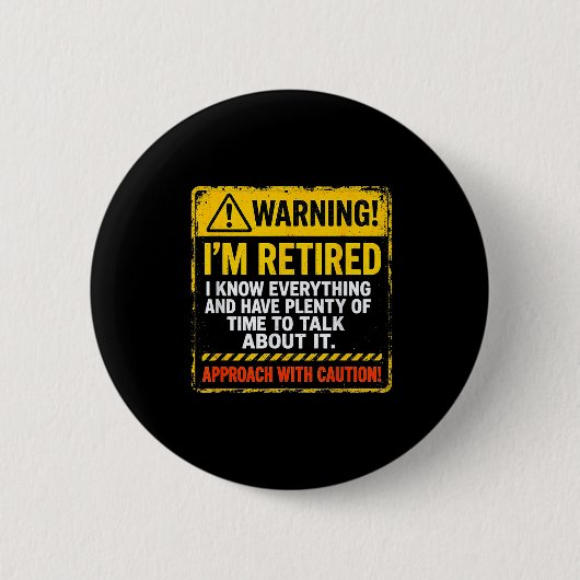 Funny I'm Retired Approach With Caution Men Dad Gr Button (Vorderseite)