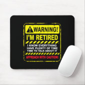 Funny I'm Retired Approach With Caution Men Dad Gr Mousepad (Mit Mouse)