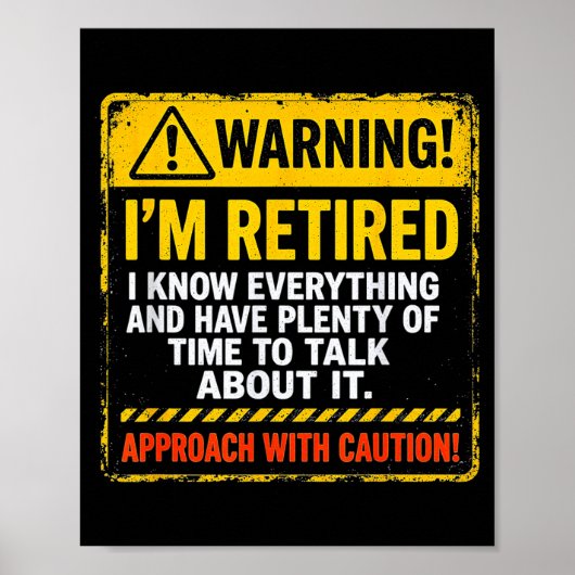 Funny I'm Retired Approach With Caution Men Dad Gr Poster (Vorne)
