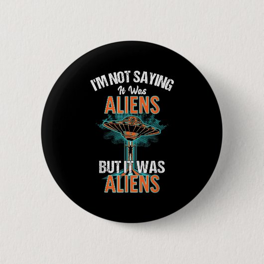Funny Im Sprichwort war es nicht Design der Außeri Button (Vorderseite)