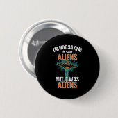 Funny Im Sprichwort war es nicht Design der Außeri Button (Vorne & Hinten)