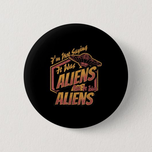 Funny Im Sprichwort war es nicht Design der Außeri Button (Vorderseite)