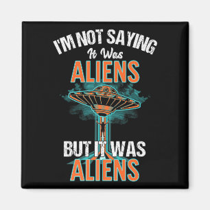 Funny Im Sprichwort war es nicht Design der Außeri Magnet