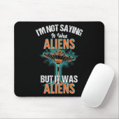 Funny Im Sprichwort war es nicht Design der Außeri Mousepad (Mit Mouse)