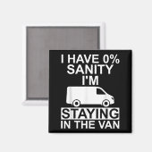 Funny I'm Staying In Tha Van Phasmophobia Drivers Magnet (Vorderseite/Rückseite)