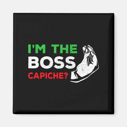 Funny I'm The Boss Italian Nonna Nonno Cache Humor Magnet (Vorne)