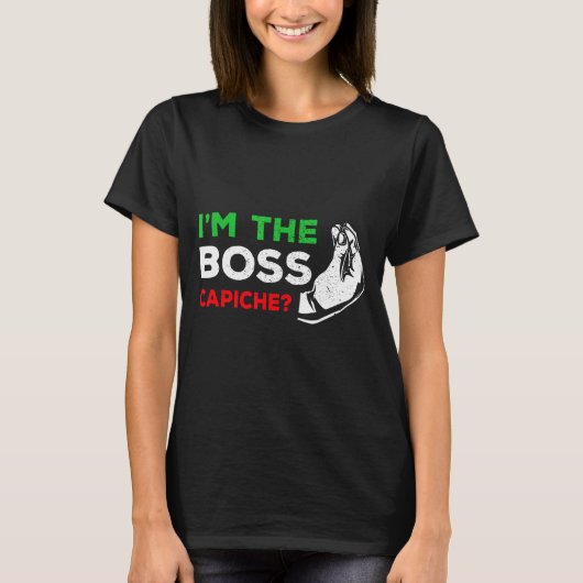 Funny I'm The Boss Italian Nonna Nonno Cache Humor T-Shirt (Vorderseite)