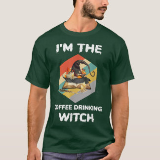 Funny Im The Coffee Drinking Hexe Halloween442044 T-Shirt