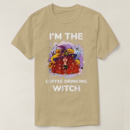 Funny Im the Coffee Drinking Hexe Halloween 992 T-Shirt (Design vorne)