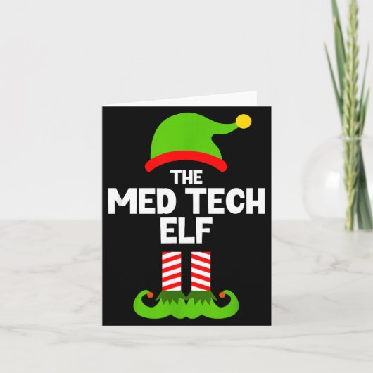 Funny I'm The Med Tech Elf Christmas Xmas Medical Karte (Vorderseite)