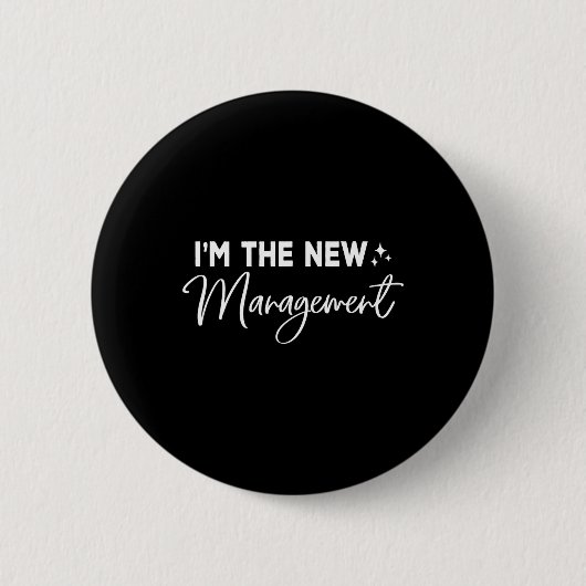Funny I'm The New Management Cute New Bride Honeym Button (Vorderseite)