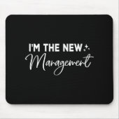 Funny I'm The New Management Cute New Bride Honeym Mousepad (Vorne)