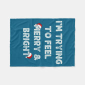 Funny I'm Trying To Feel Merry And Bright Matching Fleecedecke (Vorderseite (Horizontal))