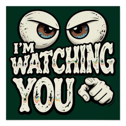 Funny "I'm Watching You" Retro Office Poster - Dar (Vorderseite)