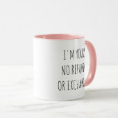 Funny I'm Yours No Refunds Couple Coffee Mug Tasse (VorderseiteRechts)