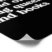 Funny Imagine Being Afraid Of Drag Queens And Book Poster (Ecke)