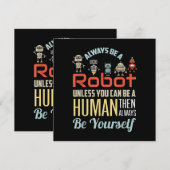 Funny immer ein Roboter sein, wenn Sie nicht ein M Dankeskarte (Vorne/Hinten)