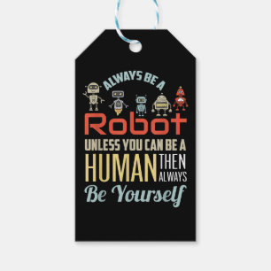 Funny immer ein Roboter sein, wenn Sie nicht ein M Geschenkanhänger