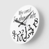 Funny immer zu spät runde wanduhr (Winkel)