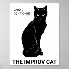Funny Improv Cat: Ja, Und... Es ist mir egal Poster