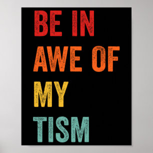 Funny in Awe meines Tismus Autismus Awareness Retr Poster
