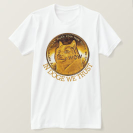 Funny in Doge Wir vertrauen T - Shirt