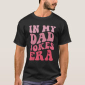 Funny in meinem Vater Jokes Era Groovy Retro Daddy T-Shirt (Vorderseite)