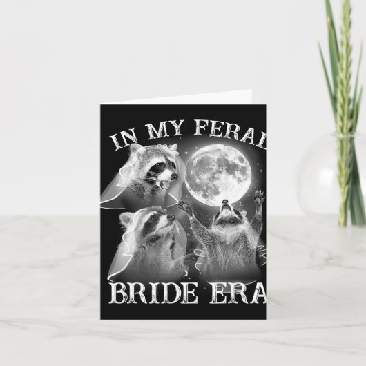 Funny in meiner Feral Bride Era 3 Raccoon Moon How Karte (Vorderseite)