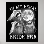 Funny in meiner Feral Bride Era 3 Raccoon Moon How Poster (Vorne)