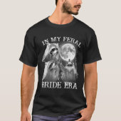 Funny in meiner Feral Bride Era 3 Raccoon Moon How T-Shirt (Vorderseite)