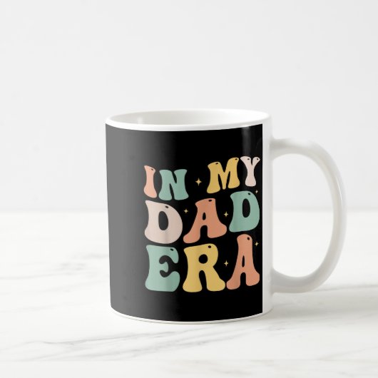 Funny In My Daddy Era Lover Groovy Retro Daddy Fat Kaffeetasse (Rechts)