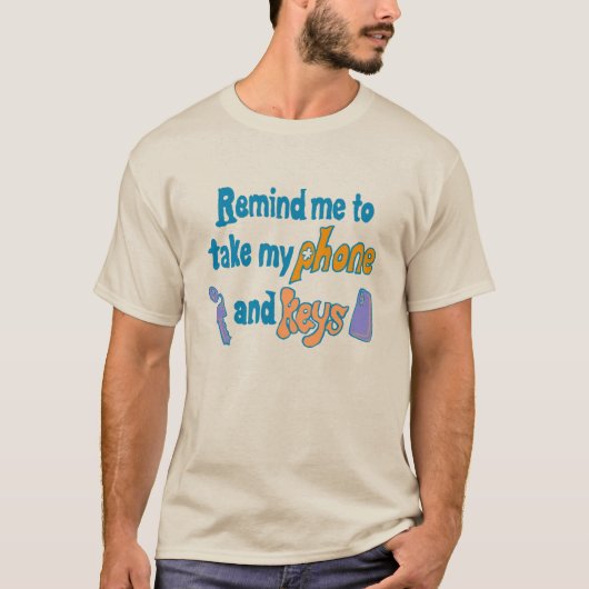 Funny Inattentive ADHD Forgetfulness Reminder T-Shirt (Vorderseite)