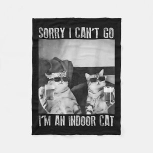 Funny Indoor Cat Meme Sorry, ich kann nicht Retro Fleecedecke