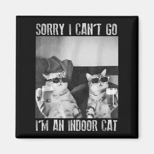 Funny Indoor Cat Meme Sorry, ich kann nicht Retro Magnet