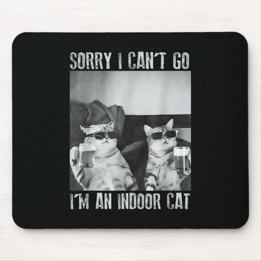 Funny Indoor Cat Meme Sorry, ich kann nicht Retro Mousepad (Vorne)