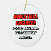 Funny Industrial Engineer .. Zweifel Keramik Ornament (Links)