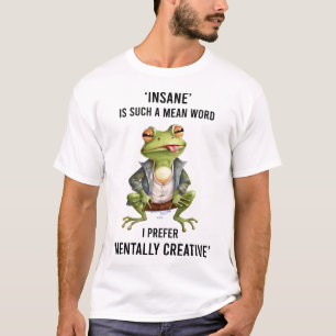Funny Insane Frog Sprichwort T-Shirt