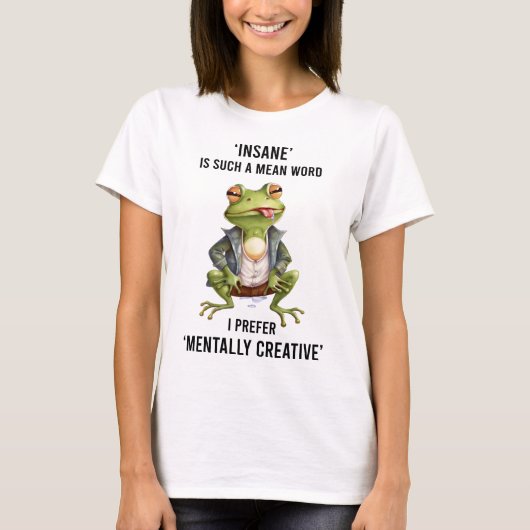 Funny Insane Frog Sprichwort T-Shirt (Vorderseite)