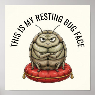 Funny Insect Bug Poster