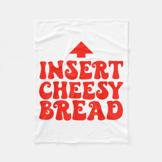 Funny Insert Cheesy Bread Meme Foodie Men Women Fleecedecke (Vorderseite)