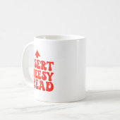 Funny Insert Cheesy Bread Meme Foodie Men Women Kaffeetasse (Vorderseite Links)