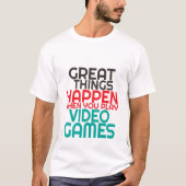 Funny Inspiration Gamers Zitat T - Shirt (Vorderseite)