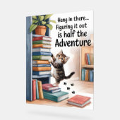 Funny Inspiration Hang in There Cat Acrylschild (Winkel)