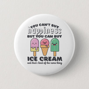 Funny Inspiration Ice Creme Life Zitat Sommer Button