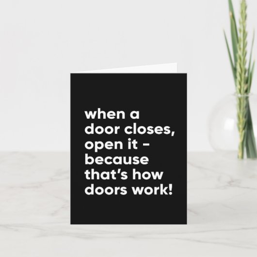 Funny Inspiration Zitat in Schwarz und Weiß Karte (Vorderseite)