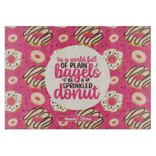 Funny Inspiration Zitat Sprinkler Donut Muster Schneidebrett