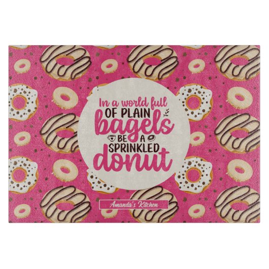 Funny Inspiration Zitat Sprinkler Donut Muster Schneidebrett (Vorderseite)